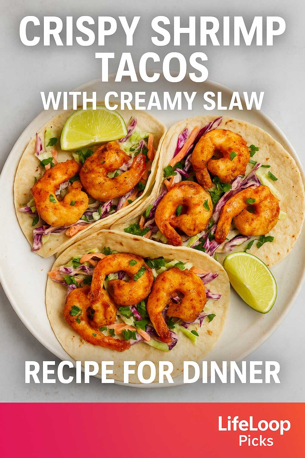 Crispy Shrimp Tacos with Creamy Slaw