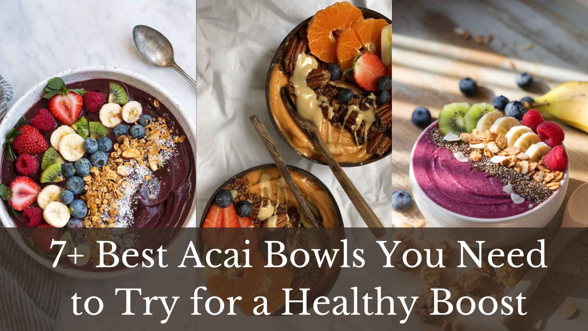 7+ Best Acai Bowls You Need to Try for a Healthy Boost