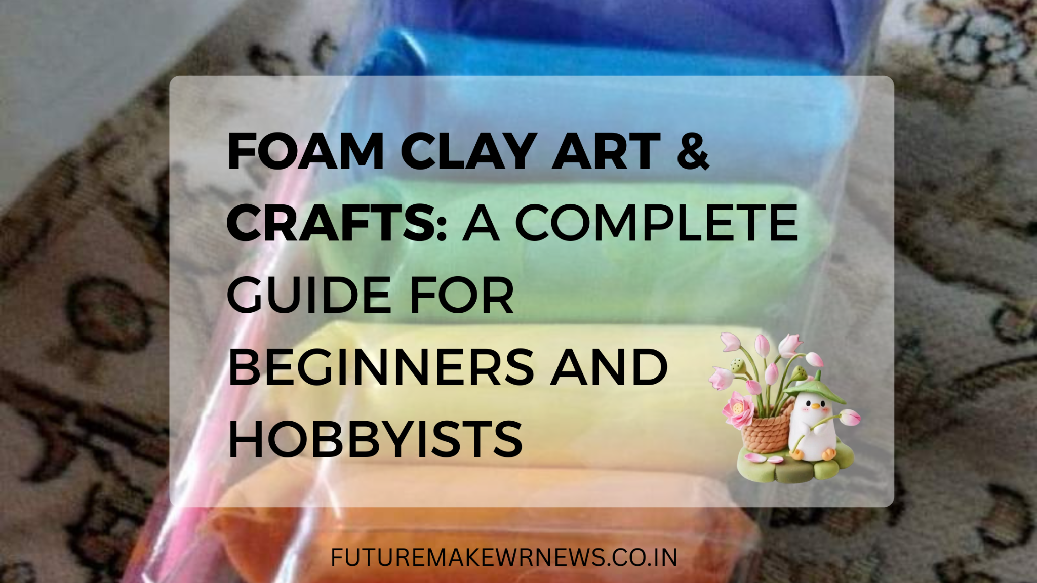 Colorful foam clay sticks with decorative clay penguin and flowers, used as a blog banner for a beginner’s guide to foam clay art and crafts.
