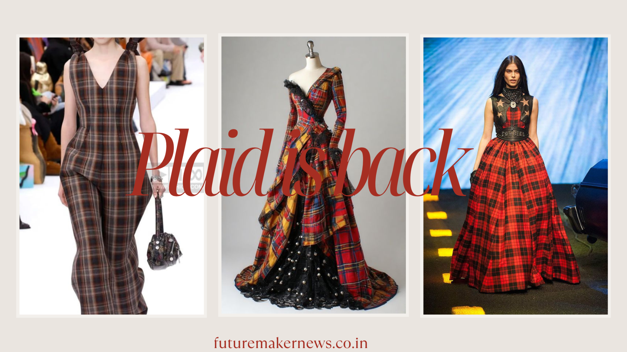 "A collage of plaid fashion outfits showcasing the revival trend, featuring a brown plaid jumpsuit, a dramatic red-and-yellow plaid gown, and a red tartan ballgown on the runway, with the text 'Plaid is back' across the center."