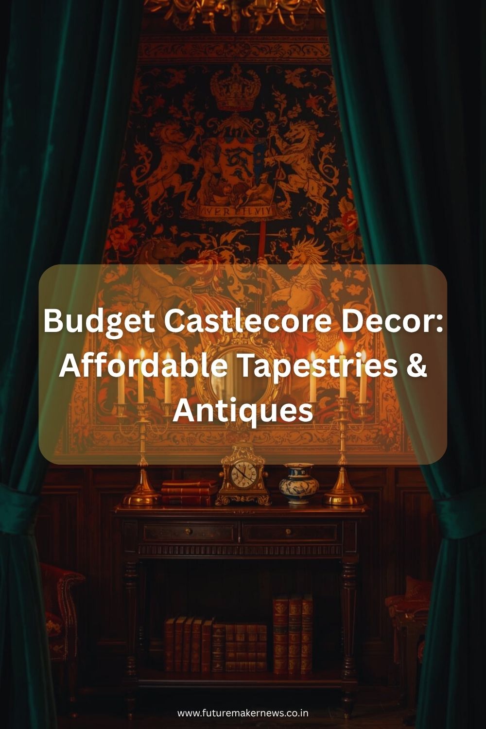 Castlecore-inspired room with a medieval tapestry, brass candleholders, vintage books, and antique decor under warm candlelight.