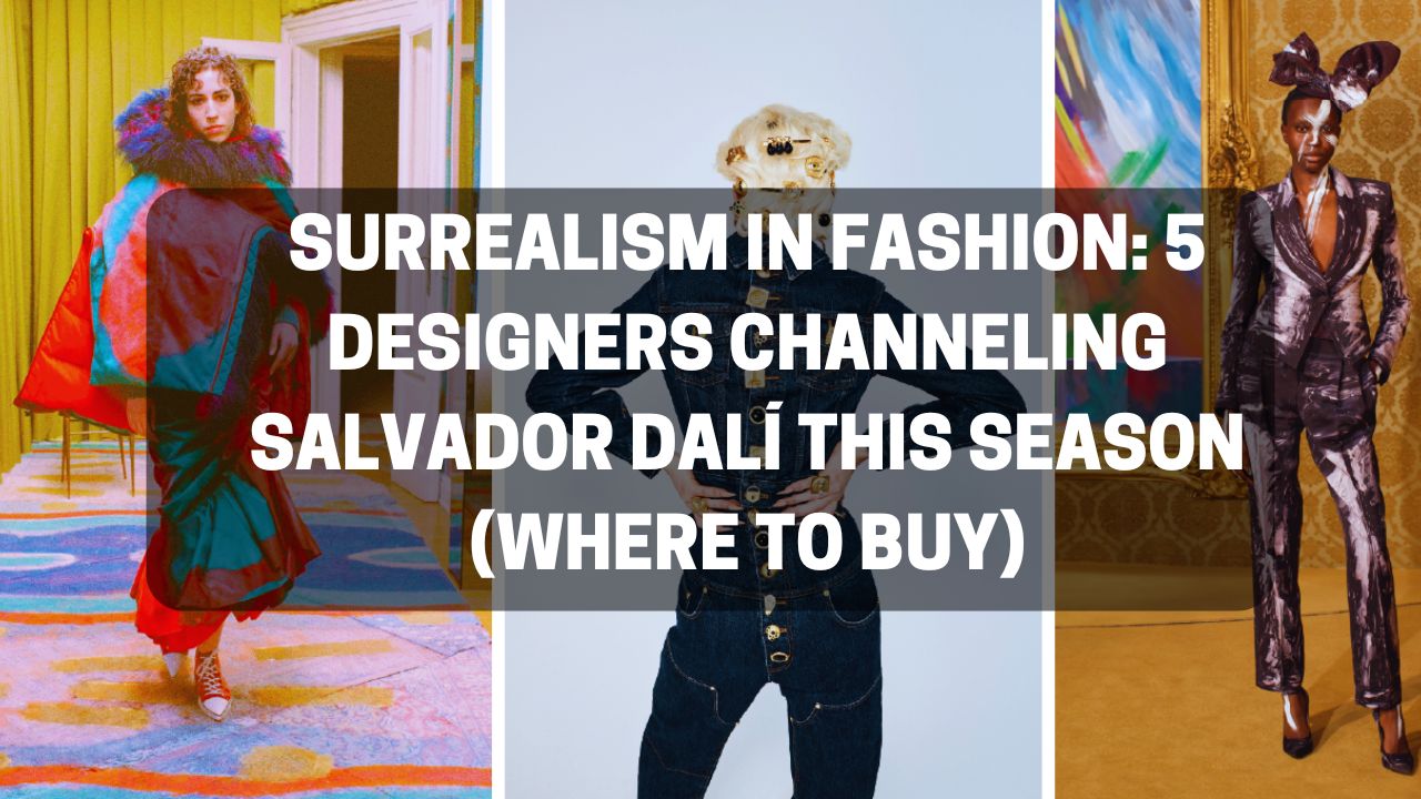 Surrealism in Fashion