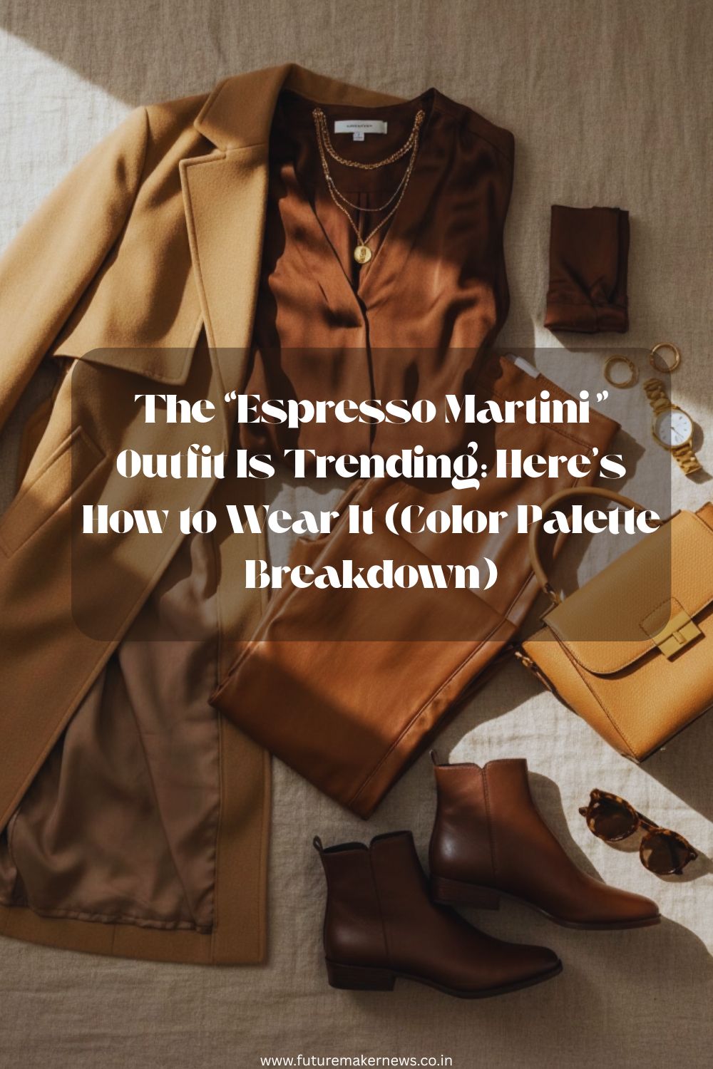 Flat-lay of an “Espresso Martini” outfit including chocolate blouse, brown leather pants, caramel blazer, taupe trench, gold jewelry, boots, and handbag, with espresso, mocha, caramel, and taupe color swatches.