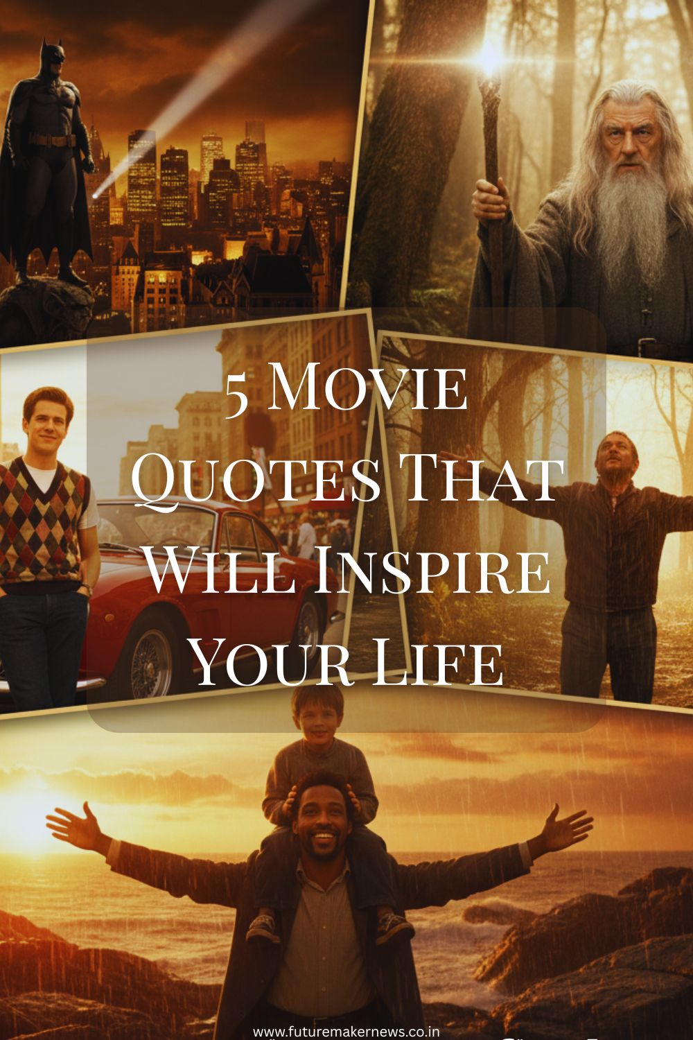 A cinematic collage of iconic movie scenes representing inspiration and life lessons from films like Batman Begins, Shawshank Redemption, Ferris Bueller’s Day Off, Lord of the Rings, and The Pursuit of Happyness.