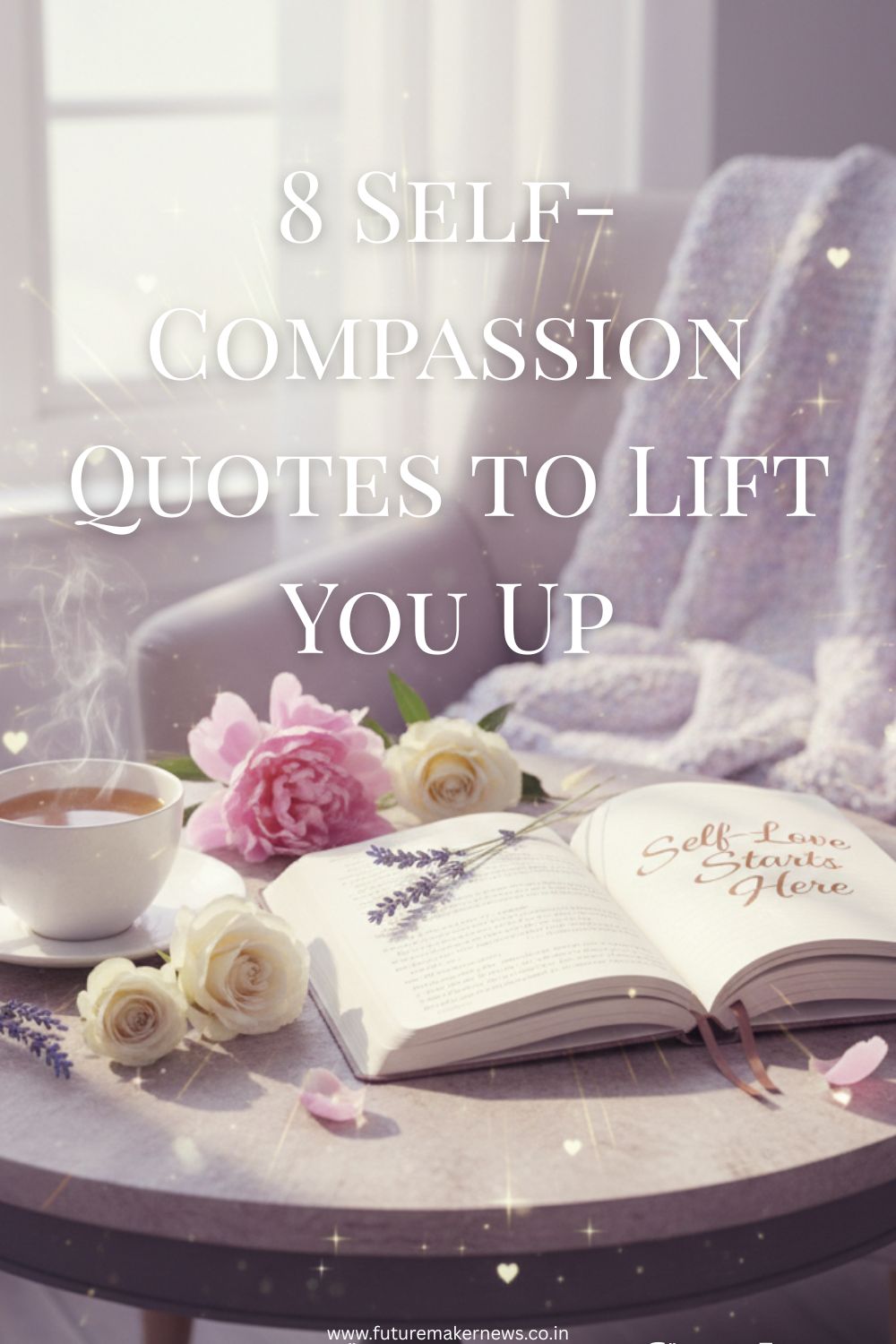 A cozy morning flat lay featuring a self-love journal, tea cup, and soft light symbolizing peace and self-compassion.