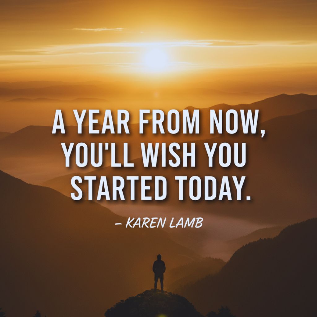 Motivational quote about starting today with sunrise imagery.