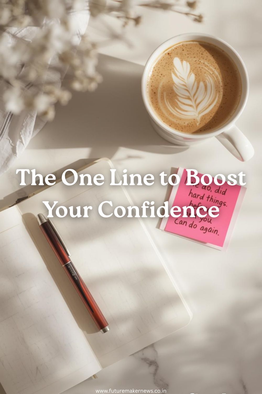 A cozy morning flat lay with a journal, coffee, and a motivational quote written on a sticky note that says “I’ve done hard things before, and I can do them again.”