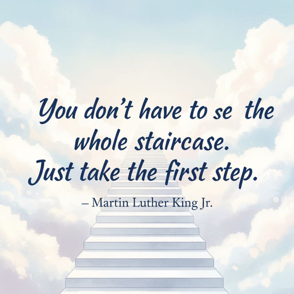 Inspirational quote about taking the first step with staircase and sky imagery.
