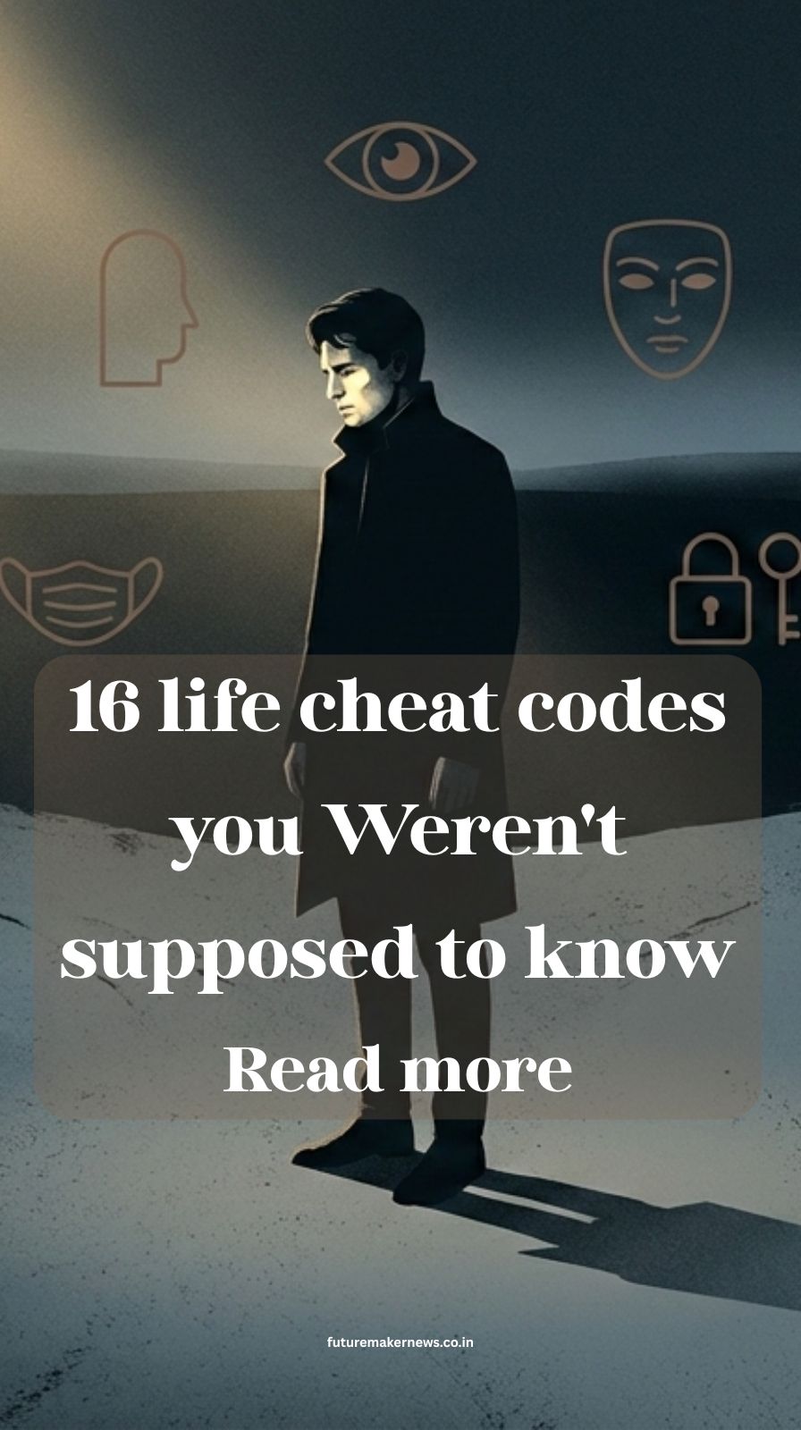 Symbolic illustration representing hidden life cheat codes and psychological truths about human behavior and power