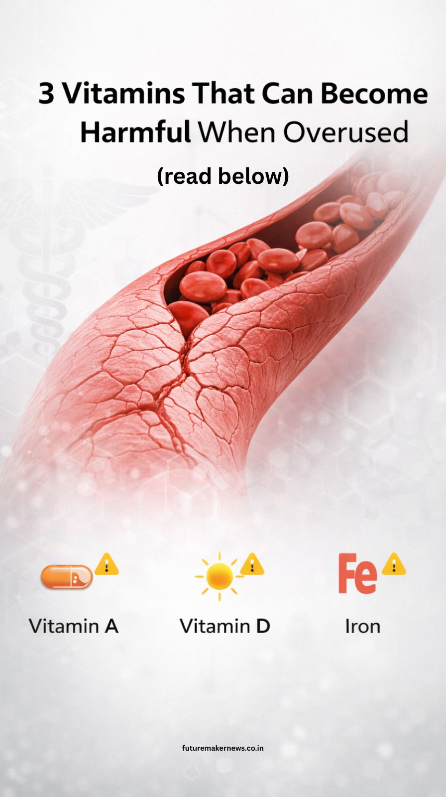 Infographic showing three commonly overused vitamins with warnings about long-term health risks, including effects on blood, liver, and organs.