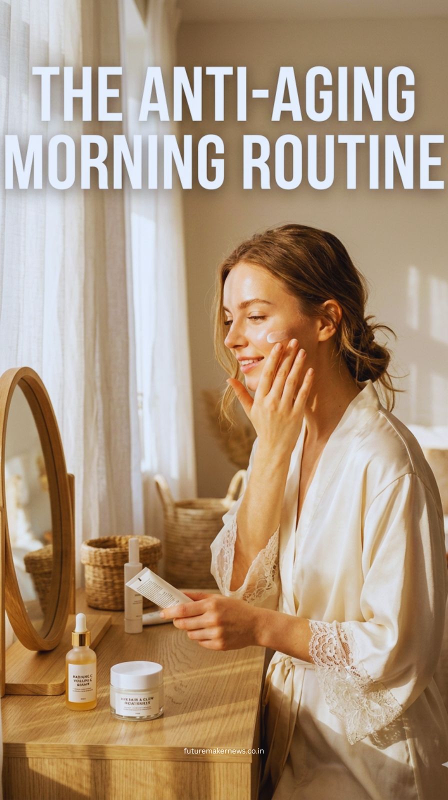 Woman applying sunscreen in soft morning light with vitamin C serum and moisturizer on a minimal vanity.